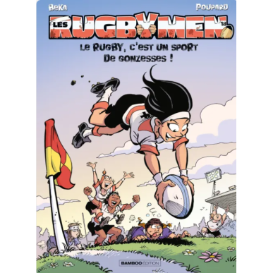 BD Les rugbymen- "le rugby c'est un sport de gonzesse" Tome 18