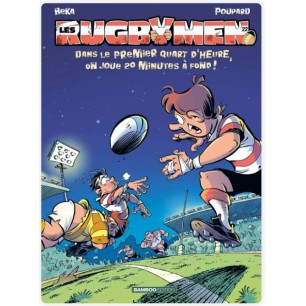 Les Rugbymen Tome 22 - "Dans le premier quart d'heure, on joue 20 mn à fond !"