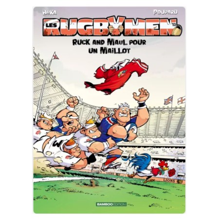 BD Les Rugbymen "Ruck and maul pour un maillot" Tome 13