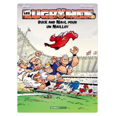 BD Les Rugbymen "Ruck and maul pour un maillot" Tome 13