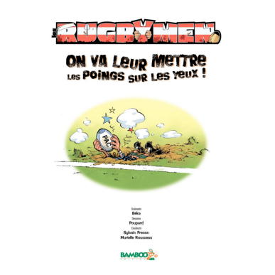 BD Les Rugbymen "On va leur en mettre plein les yeux" Tome 1