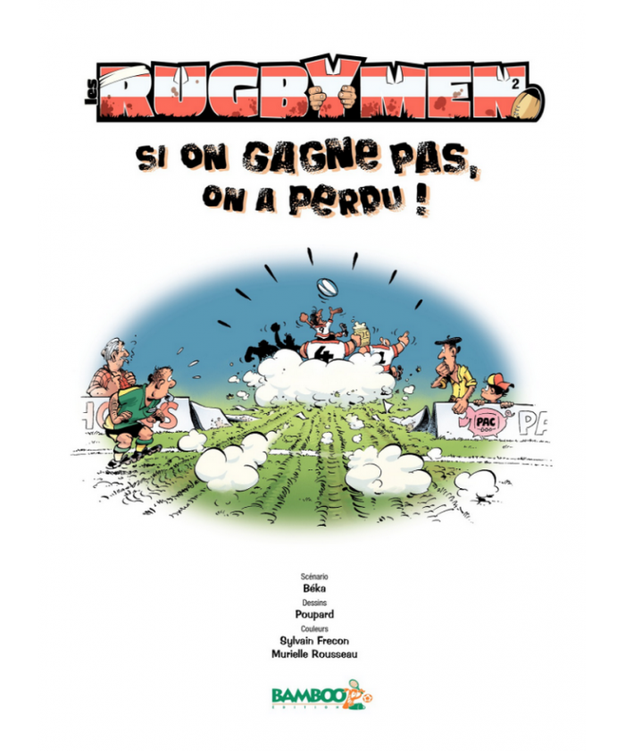 BD Les Rugbymen "Si on gagne pas, on a perdu !" Tome 2