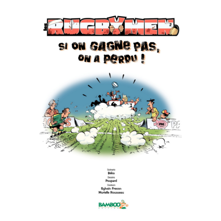 BD Les Rugbymen "Si on gagne pas, on a perdu !" Tome 2