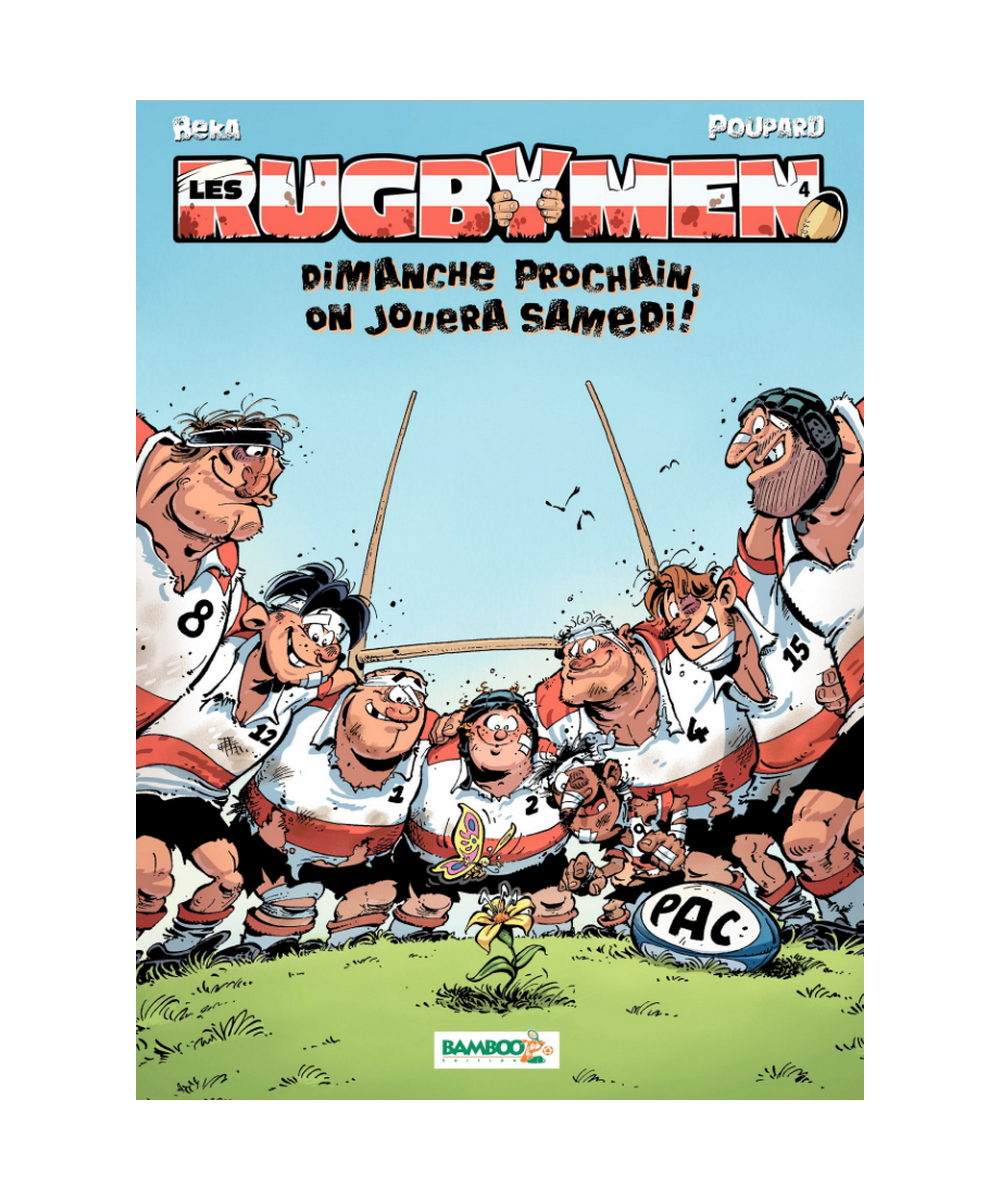 BD Les Rugbymen "Dimanche prochain, on jouera samedi" Tome 4