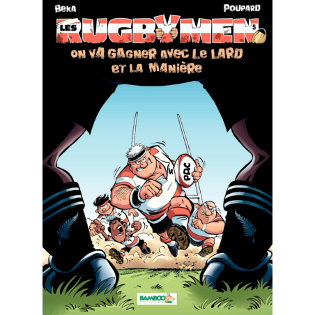 BD Les Rugbymen "On va gagner avec le lard et la manière" Tome 5