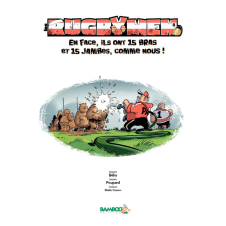 BD Les Rugbymen "En face, ils ont 15 bras et 15 jambes, comme nous !" Tome 8